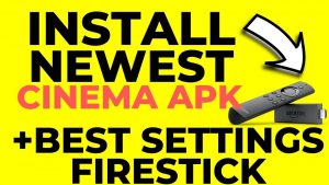 Read more about the article How to Install Cinema APK on Firestick NEWEST UPDATE June 2019